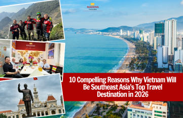 10 Compelling Reasons Why Vietnam Will Be Southeast Asia’s Top Travel Destination in 2026