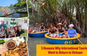 5 Reasons Why International Tourists Want to Return to Vietnam