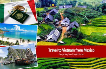 Travel to Vietnam from Mexico: Everything You Should Know